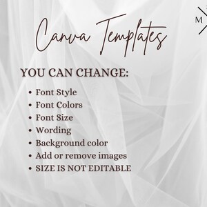 May include: A white background with the text "Canva Templates" in brown cursive font. Below the text is a list of customizable features for the templates, including font style, font colors, font size, wording, background color, and adding or removing images. The text "SIZE IS NOT EDITABLE" is also included in the list.