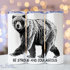 Be Strong And Courageous Bear White Tumblers With Straw, Joshua 1:9 image 1