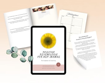 May include: A digital tablet with the text "POSITIVE PSYCHOLOGIE FOR HSP-MAMAS" and a sunflower graphic is surrounded by open books and loose papers. The color palette is soft, with a focus on white and beige.