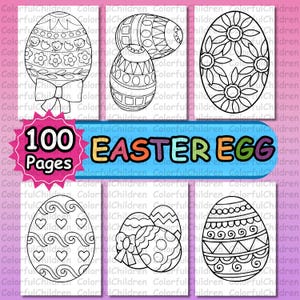 May include: A set of 100 printable coloring pages featuring black and white illustrations of Easter eggs with various patterns. The title "100 EASTER EGG Pages" is displayed in a colorful banner.