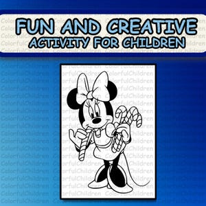 May include: A black and white coloring page featuring a cartoon image of Minnie Mouse holding candy canes. The text "FUN AND CREATIVE ACTIVITY FOR CHILDREN" is at the top of the page.