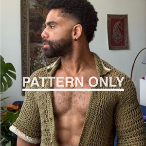 May include: An olive green short-sleeved crochet shirt featuring a collar and white trim on the sleeve cuffs. The shirt has an open front design with a visible texture. The text "PATTERN ONLY" is overlaid in white across the center of the shirt.