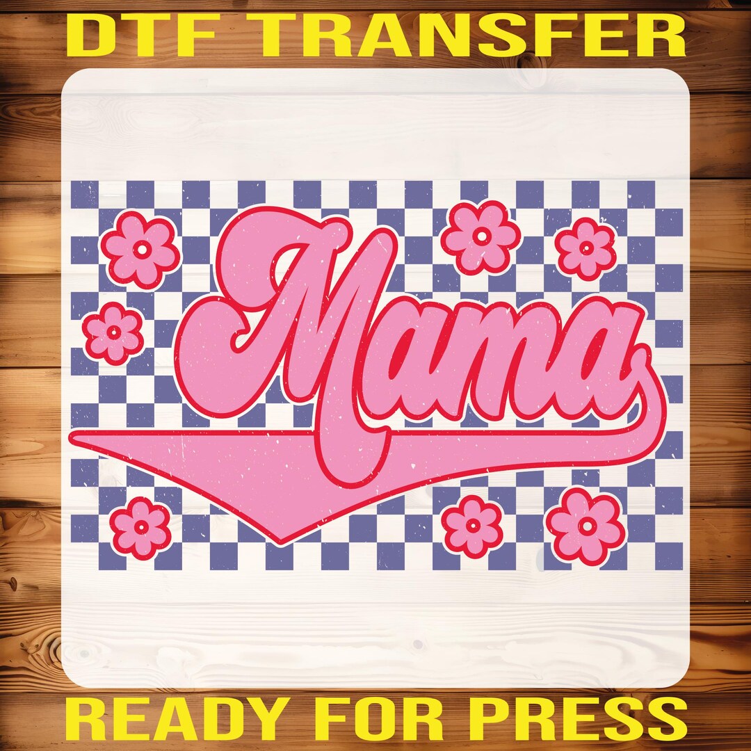 Checkered Retro Mama Ready to Press, Mama Mother's Day Gift Dtf ...
