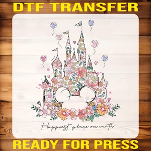 Floral Disney Castle Ready For Press, Disneyland Happiest Place on Earth Dtf, Disney Heat Press, Mickey Mouse Inspired Kids Iron On Decal