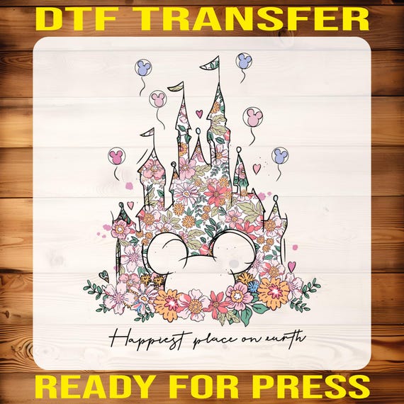 Floral Disney Castle Ready For Press, Disneyland Happiest Place on Earth Dtf, Disney Heat Press, Mickey Mouse Inspired Kids Iron On Decal
