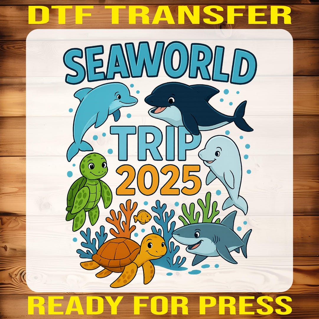 Seaworld Trip 2025 DTF Transfer: Ocean Family Vacation Shirt Graphic - Etsy