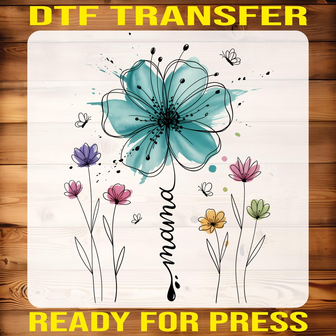 Floral Mama Ready to Press, Teal Flower Iron On, Mother's Day Gift DTF ...