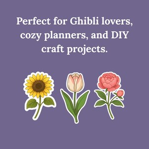 Whimsical Studio Ghibli flower sticker trio featuring sunflower, tulip, and peony on a purple background. Accompanied by text highlighting use in cozy planners, DIY crafts, and Ghibli fan collections.