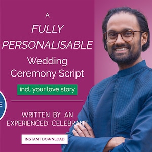 May include: A pink and white graphic with the text "A Fully Personalisable Wedding Ceremony Script incl. your love story Written by an Experienced Celebrant Instant Download Includes 3 Sample Scripts"