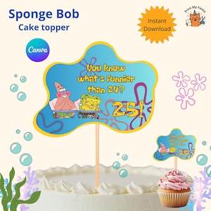 Sponge Bob Cake Topper Printable, You Know What&#39;s Funnier Than 24?, Sponge Bob Themed Cake, Sponge Bob and Patrick, Canva editable