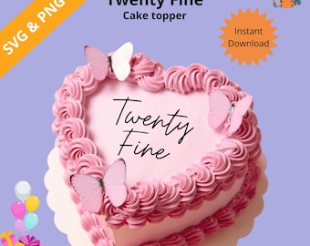 Twenty Fine Cake Topper SVG: 25th Birthday Hand Script (Digital Download), SVG File