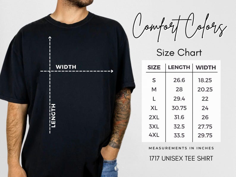 May include: Black t-shirt with a size chart and the words "Comfort Colors." The size chart shows measurements in inches for sizes S to 4XL. The shirt is labeled as a 1717 unisex tee shirt.