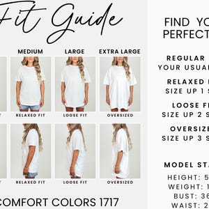 May include: A white t-shirt fit guide with images demonstrating regular, relaxed, loose, and oversized fits. The guide includes model stats: height 5'5", weight 130 lbs, bust 36", and waist 27". The text "Comfort Colors 1717" is at the bottom.