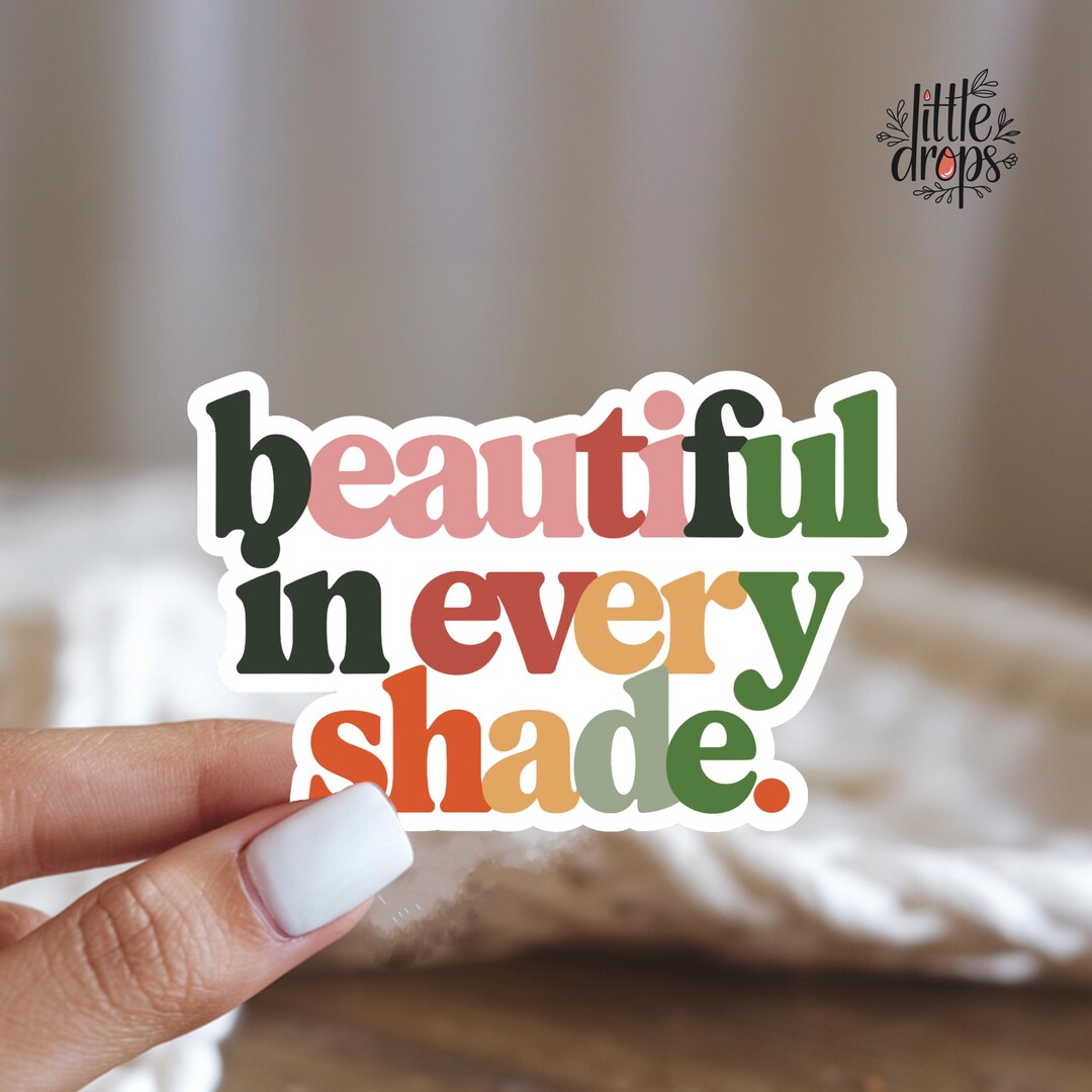 Beautiful in Every Shade Sticker - Eco-friendly, 2x3 In - Etsy