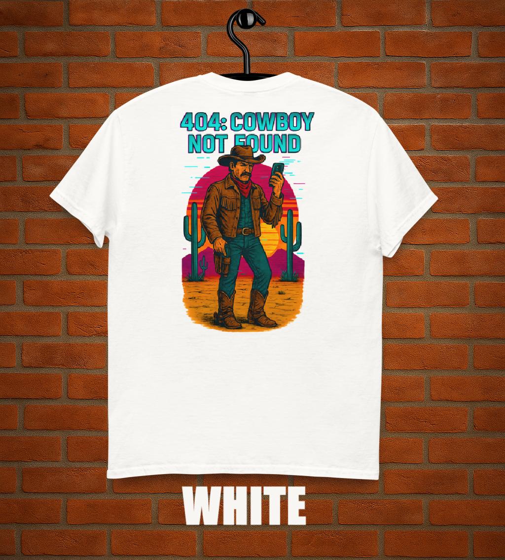 404 Cowboy Not Found T-Shirt: Funny Western Tech Geek Tee