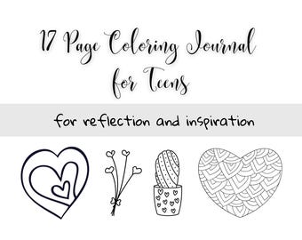 17 Page Teen Self-Discovery Coloring Journal- For Reflection and Inspiration
