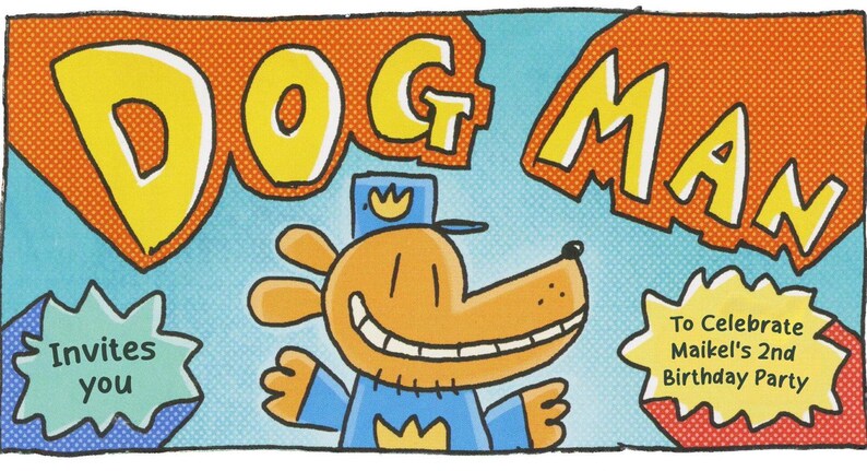 K&ouml;nnte beinhalten: Eine farbenfrohe Dog Man-Geburtstagseinladung. Das Bild zeigt die Worte "DOG MAN" in Gelb, eine l&auml;chelnde Cartoon-Hundefigur und den Text "Invites you" und "To Celebrate Maikel's 2nd Birthday Party".