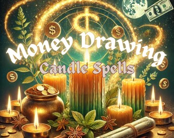 Könnte beinhalten: Ein grüner und goldener Hintergrund mit einem leuchtenden Dollarzeichen und dem Text "Money Drawing Candle Spells". Es gibt mehrere goldene Kerzen, eine Schale mit Goldmünzen und einen aufgerollten Dollar-Schein.