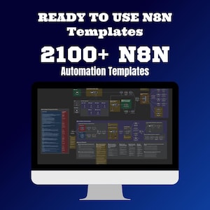 May include: A computer monitor displays automation templates. The screen shows diagrams and text, with the words "READY TO USE N8N Templates" and "2100+ N8N Automation Templates" in white text against a dark blue background.