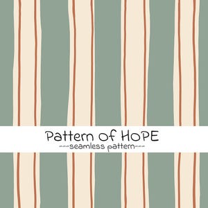 May include: A seamless pattern with vertical stripes. The design features alternating stripes of light green, off-white, and thin, reddish-brown lines. The text "Pattern of HOPE" is displayed in a white banner.