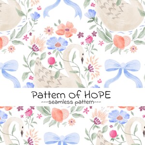 May include: Watercolor pattern featuring swans, flowers, and bows in shades of peach, blue, and pink. The design includes the text "Pattern of HOPE" in a decorative font, creating a seamless pattern on a white background.