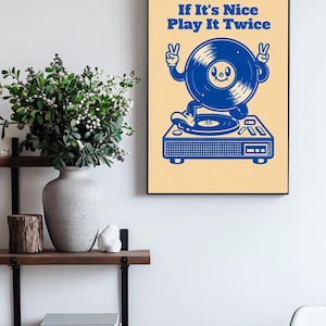 If It’s Nice Play It Twice Retro Trendy Vinyl Cute Poster Wall Art