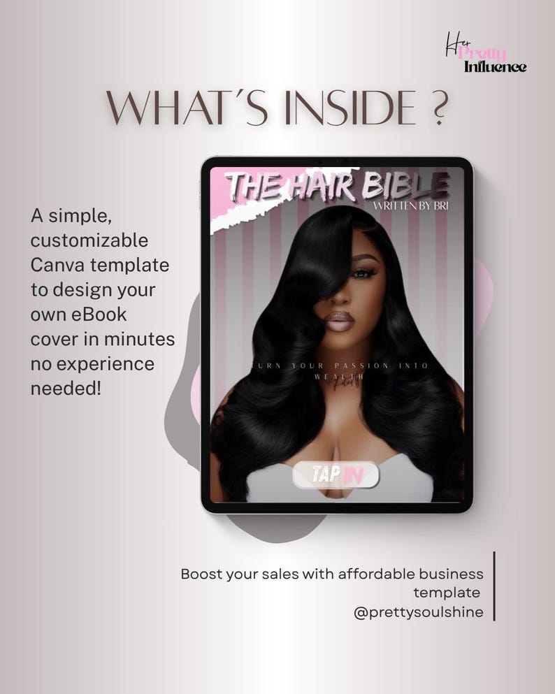 May include: A digital tablet displays an ebook cover titled "THE HAIR BIBLE" with a woman's image. The cover is a Canva template for designing ebook covers. Text includes "WHAT'S INSIDE?" and "TAP IN". The image promotes affordable business templates.