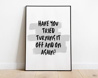 Já tentou desligar a impressão? | Decoração engraçada para escritório de programador (Download digital)