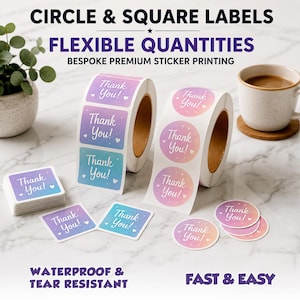 May include: Rolls of stickers with the text "Thank You!" in a variety of shapes, including squares and circles. The stickers have a gradient color scheme of pink, purple, and blue. The text "CIRCLE & SQUARE LABELS" and "FLEXIBLE QUANTITIES" are at the top.