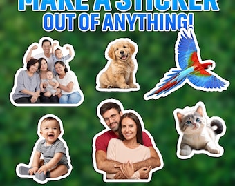 May include: Image features stickers with various designs, including a family, a puppy, a parrot, a baby, a couple, and a kitten. The text "MAKE A STICKER OUT OF ANYTHING!" is displayed at the top. The stickers are described as laminated, waterproof, durable, and dishwasher safe.