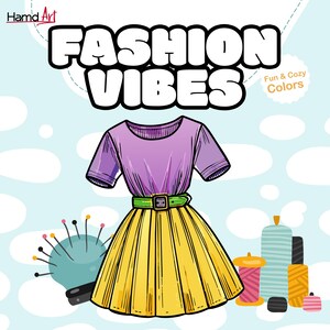 Fashion Vibes: Fette und einfache Designs zur Entspannung mit niedlichem Kleidungs-Malbuch für Erwachsene und Jugendliche - Digitaler Sofort-Download PDF