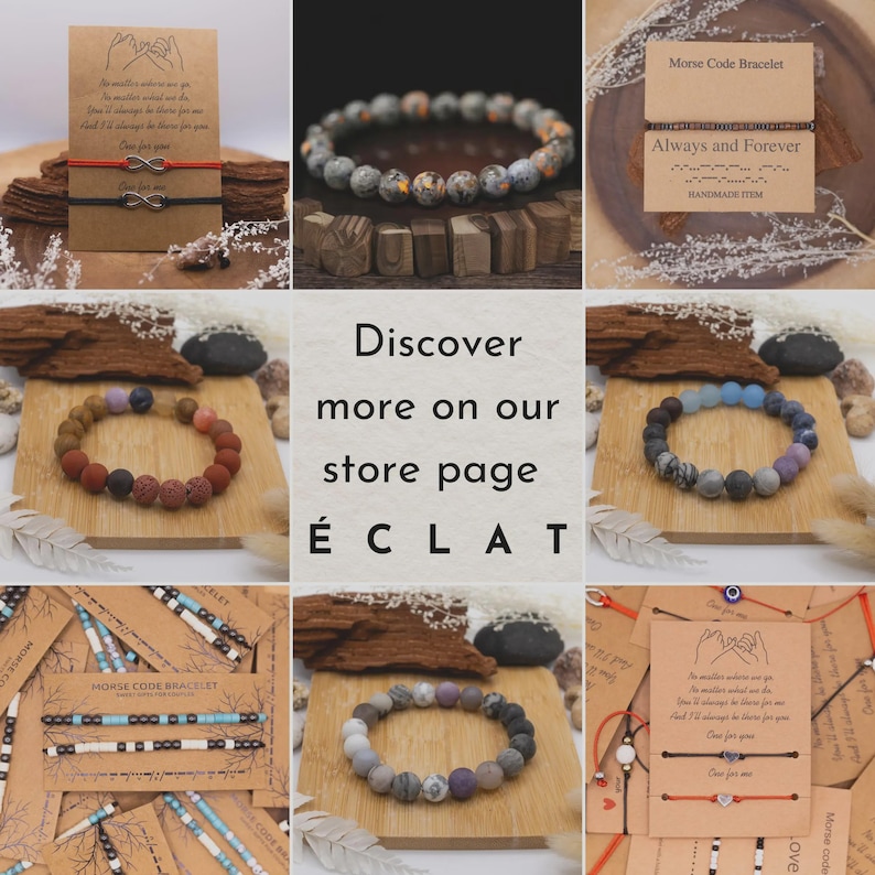 May include: A collection of beaded bracelets in various colors and designs, including infinity and Morse code styles. The image also features the text "Discover more on our store page &Eacute;CLAT."