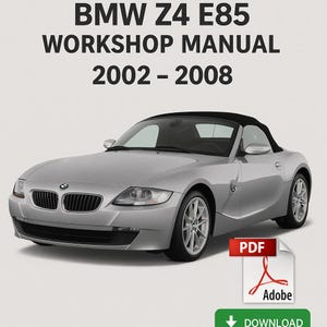Pode incluir: Um carro conversível BMW Z4 E85 prateado com capota preta. A imagem inclui o texto "BMW Z4 E85 WORKSHOP MANUAL 2002-2008" no topo. Um ícone PDF com o logotipo da Adobe está no canto inferior direito.