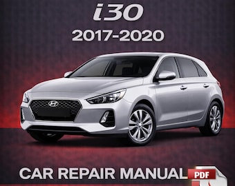 Hyundai i30 2017-2020 Service Manual Repair, Workshop Service Repair, INSTANT Download PDF