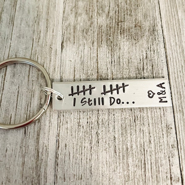 Anniversary, Personalized Keychain, 10th, Gift, I Still Do, And Counting, Tally Marks, Spouse, husband, boyfriend, partner, wife, wedding