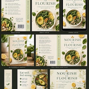 May include: A collection of book marketing materials titled Nourish to Flourish by Elena Brooks. The designs feature a salad bowl with avocado, chickpeas, and spinach, alongside text about healthy eating, a barcode, and leaf illustrations.