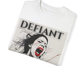 Camiseta "Defiant as Hell" / Camiseta con gráficos atrevidos y rebeldes / Camiseta con furia feminista / Ropa alternativa vanguardista
