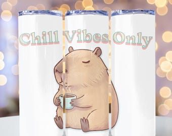 Copo de afirmação inspirador Chill Vibes Capybara 20 oz Skinny Tumbler Design de sublimação Download digital PNG instantâneo SOMENTE DIGITAL,