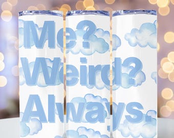 Sarcástico Engraçado Estranho Tumbler Wrap Sublimação PNG Skinny Tumbler Design Seamless Tumbler Download Instantâneo 20ozs Wrap Download Digital