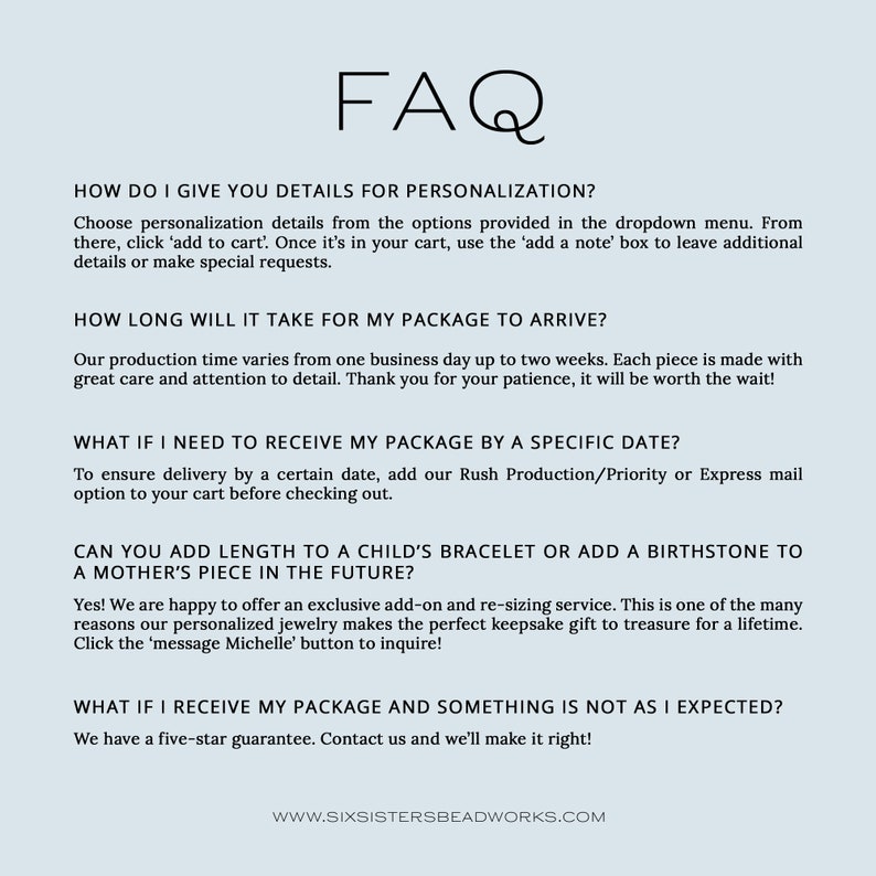 Pu&ograve; includere: Pagina FAQ con informazioni sulla personalizzazione, i tempi di spedizione e l'aggiunta di lunghezza ai braccialetti. La pagina include anche un messaggio per contattare il venditore in caso di problemi con l'ordine.