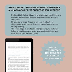 Könnte beinhalten: Ein digitales Tablet mit einem Hypnotherapie-Skript. Der Text lautet "HYPNOTHERAPY CONFIDENCE AND SELF-ASSURANCE ANCHORING SCRIPT FOR CLIENTS OR SELF-HYPNOSIS." Ein hellblaues Banner zeigt "SPECIAL HYPNOTHERAPY TECHNIQUE FOR CLIENTS OR SELF-HYPNOSIS."