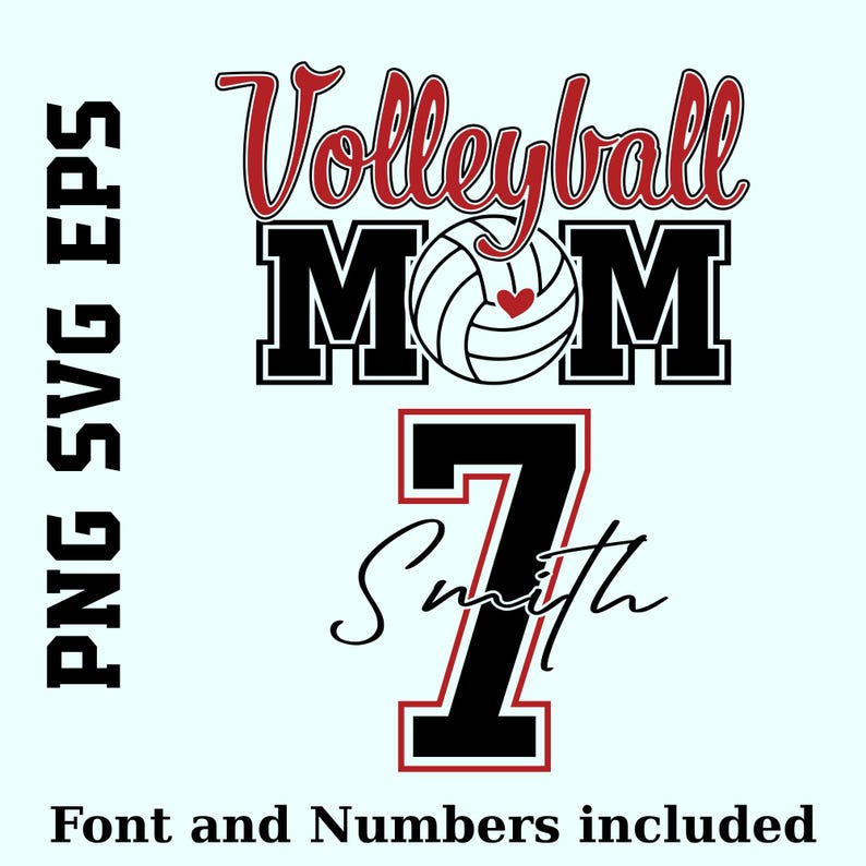 Peut inclure: Un design num&eacute;rique avec les mots "Volleyball MOM", un graphisme de ballon de volley-ball et un c&oelig;ur. En dessous, le chiffre 7 et le nom "Smith". Le design comprend le texte "PNG SVG EPS" et "Font and Numbers included".