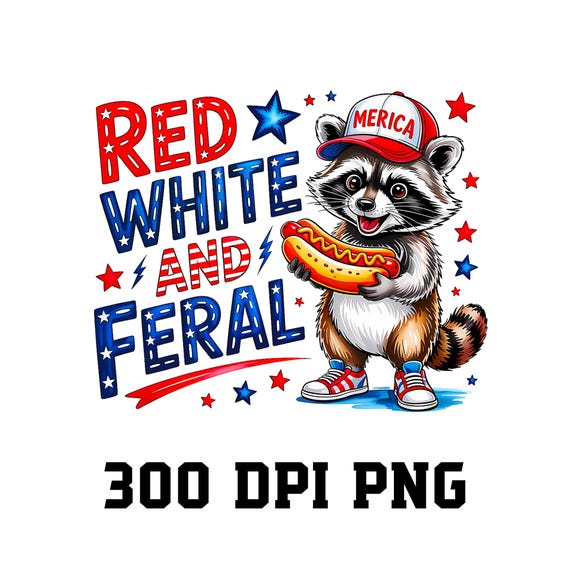 Red White and Feral Raccoon 4th of July, 4th of July Design, Patriotic Day Png, Feral And Free Racoon Png Sublimation, Funny 4th of July