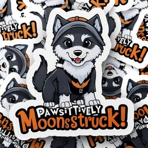 Pawsitively Moonstruck! Sticker, Cute and Funny Werewolf Vinyl Decal, Spooky Cryptid Art, Halloween and Gothic Aesthetic