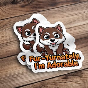 Fur-tunately, Im Adorable Sticker, Cute and Funny Werewolf Vinyl Decal, Spooky and Playful Monster Art, Gothic Horror Aesthetic
