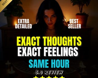 Same Hour Exact Thoughts and Feelings Tarot, Love Reading, Relationship Guidance, Spiritual Psychic Insight