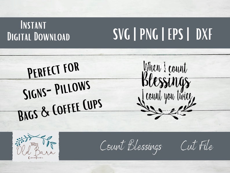 When I Count Blessings I Count You Twice Cutting File Bundle Gratitude Farmhouse Sign DIY image 6