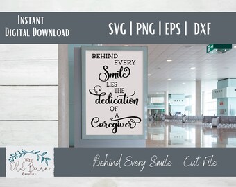 Hinter jedem Lächeln verbirgt sich die Widmung einer Pflegekraft SVG DXF eps PNG Instant Download schneidedatei