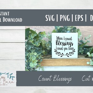 When I Count Blessings I Count You Twice Cutting File Bundle Gratitude Farmhouse Sign DIY image 5