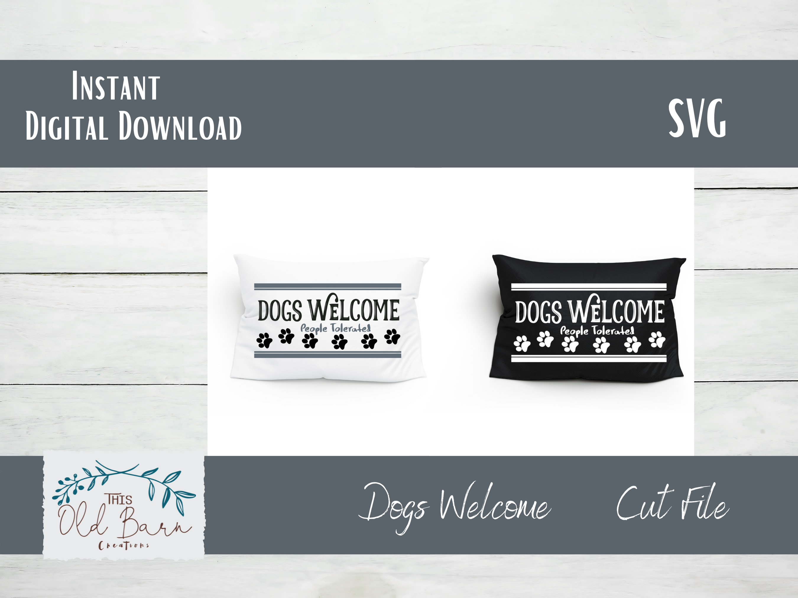 Dogs Welcome Sign. People Tolerated. Funny Dog Sayings, Dog Lovers SVG,  DXF, EPS for Cricut and Silhouette Users. - So Fontsy